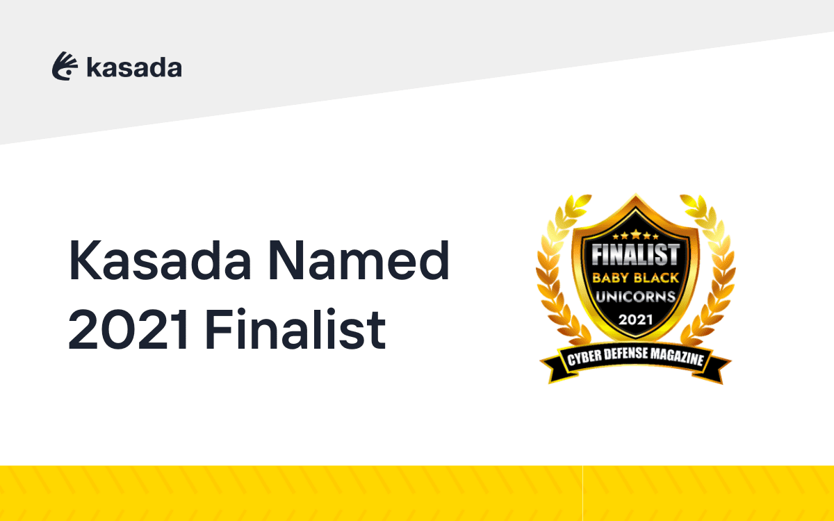 Text to the left: Kasada Named 2021 Finalist Logo to the right: Gold and black sheild with text reading Finalist Baby Black Unicorns 2021 Cyber Defense Magaizne