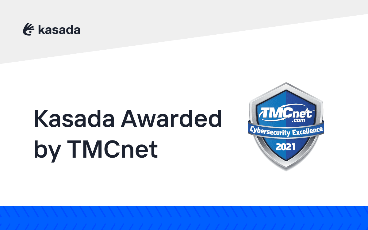 Text to the left: Kasada Awarded by TMCnet, Logo to the right: blue and gray shield with text reading TMCnet.com Cybersecurity Excellence 2021