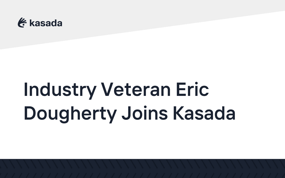 Industry Veteran Eric Dougherty Joins Kasada