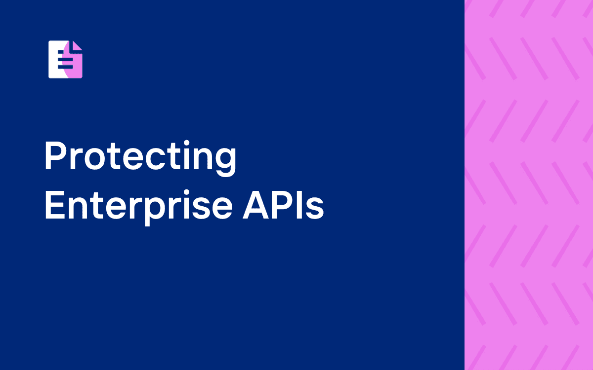 A half navy blue and half textured pink background with a report icon in the top corner with the title "Protecting Enterprise APIs" on the left side