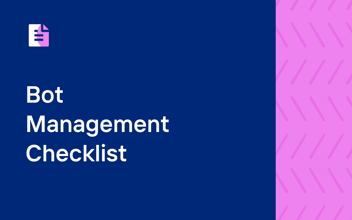 A half navy blue and half textured pink background with a report icon in the top corner with the title "Bot Management Checklist" on the left side