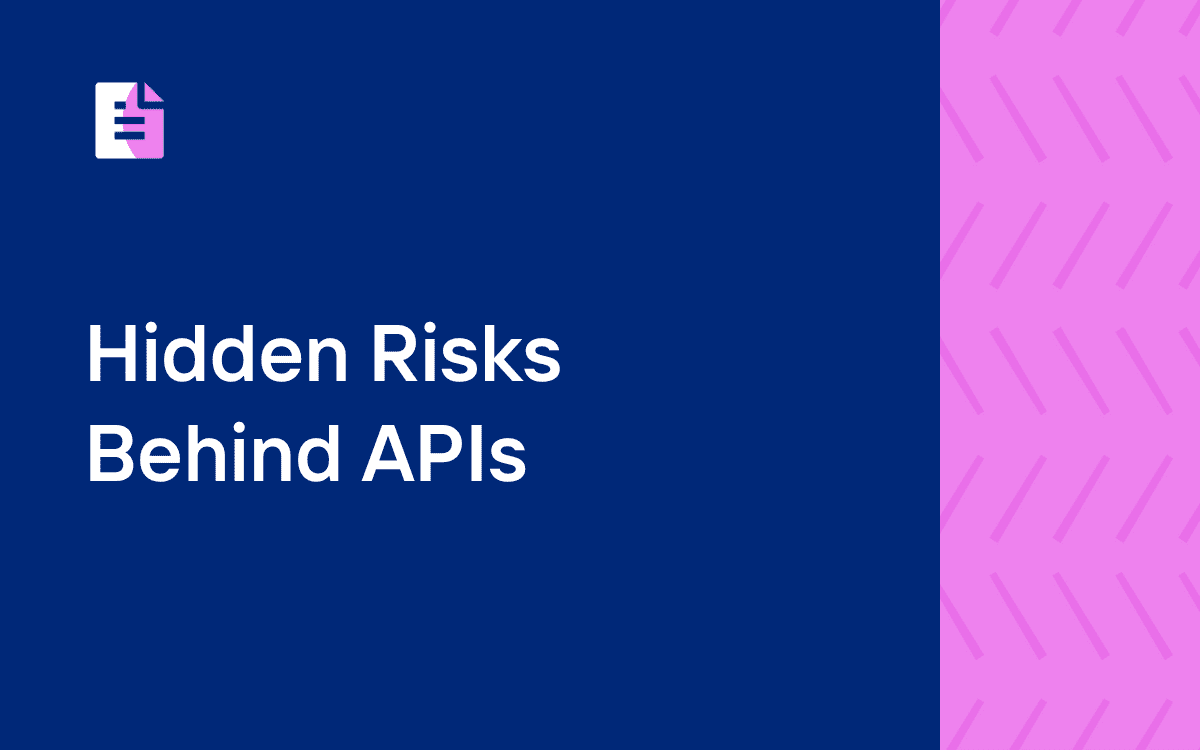 A half navy blue and half textured pink background with a report icon in the top corner with the title "Hidden Risks Behind APIs" on the left side