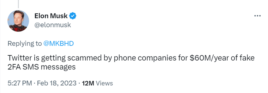 A tweet from Elon musk saying "Twitter is getting scammed by phone companies for $60M/year of fake 2FA SMS messages"