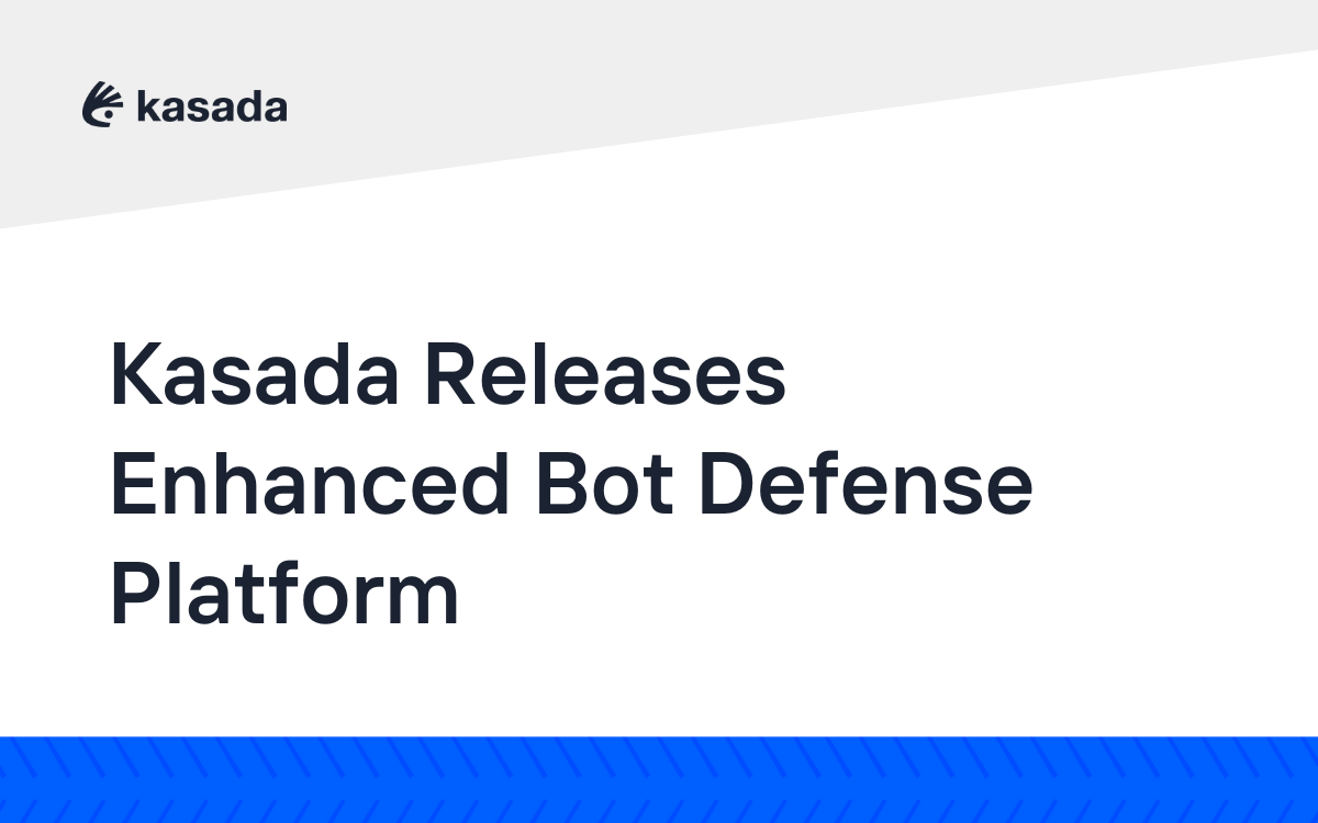 White image with the text "Kasada Releases Enhanced Bot Defense Platform" with colorful accents