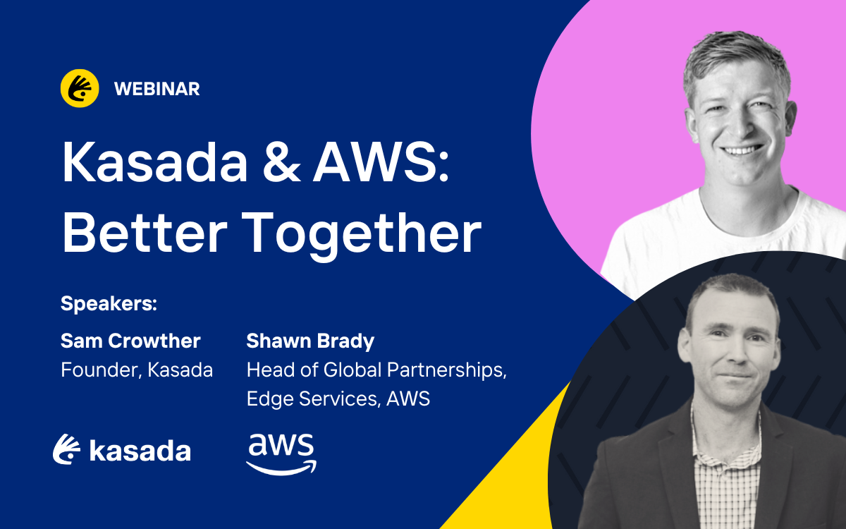 Kasada & aws better together.