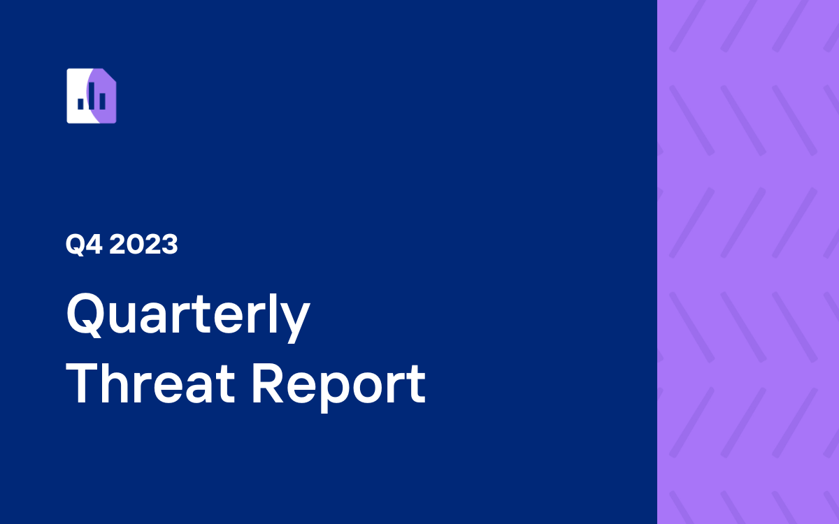 Q4 2023 Quarterly Threat Report.