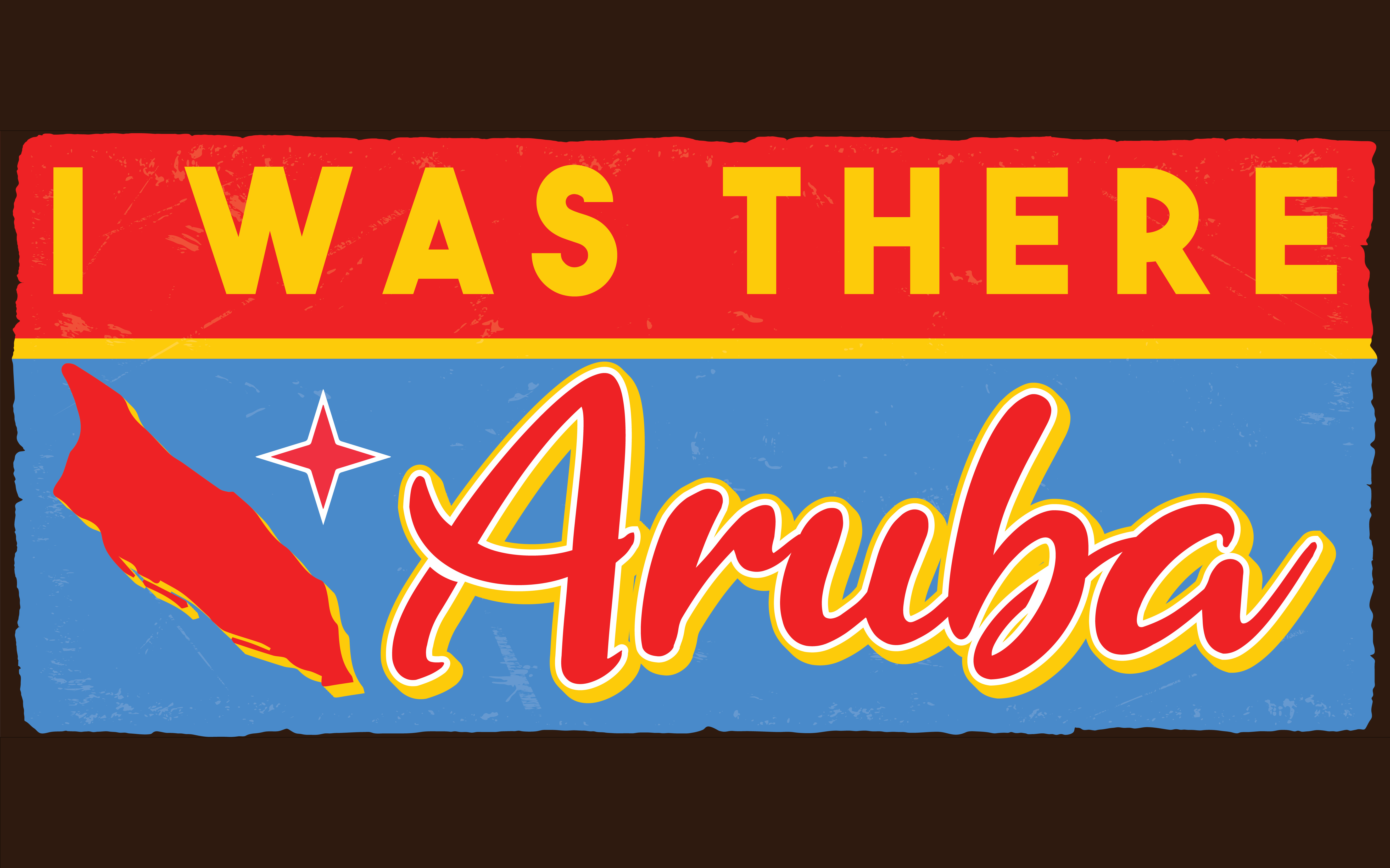Sign with a red and blue background reading "I Was There Aruba" with an illustration of the island of Aruba.