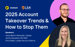 Loyalty Security Alliance Kasada Webinar Featured photo with RHISAC
