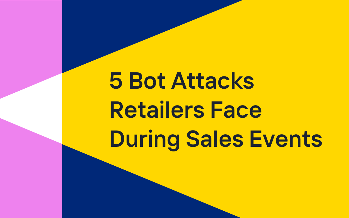 Stylized image with the title: 5-Bot-Attacks-Retailers-Face-During-Sales-Events
