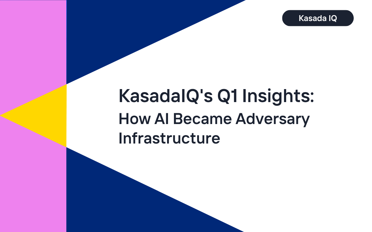 KasadaIQ’s Q1 Insights: How AI Became Adversary Infrastructure